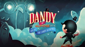 Dandy: Or a Brief Glimpse Into the Life of the Candy Alchemist screenshot thumbnail video