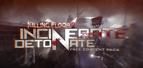 Killing Floor 2: Incinerate 'N Detonate Release Trailer