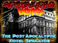 Apocalypse Hotel - The Post-Apocalyptic Hotel Simulator! screenshot thumbnail video