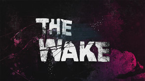 The Wake Teaser 1