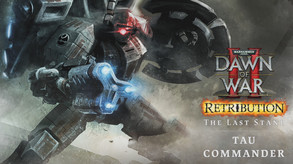 Warhammer 40,000: Dawn of War II - Retribution - The Last Stand Tau Commander screenshot thumbnail video