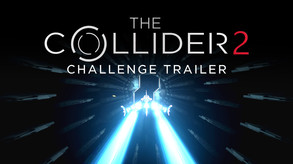 The Collider 2 — the collider 2 challenge trailer thumbnail