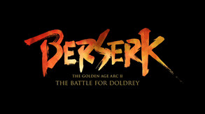 BERSERK: The Golden Age Arc II - The Battle for Doldrey Trailer video thumbnail for BERSERK: The Golden Age Arc II - The Battle for Doldrey