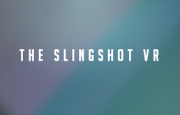 The SlingShot VR