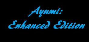 Ayumi Enhanced Edition