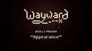 Wayward – Wayward Beta 2.1 Preview
