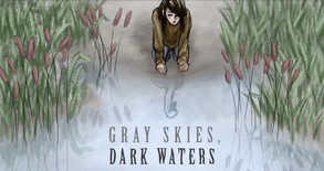 Gray Skies, Dark Waters screenshot thumbnail video