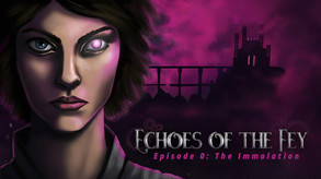 Echoes of the Fey Episode 0: The Immolation screenshot thumbnail video
