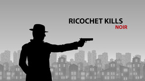 Ricochet Kills: Noir screenshot thumbnail video