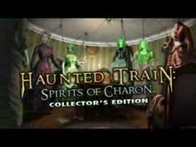 Haunted Train: Spirits of Charon Collector's Edition screenshot thumbnail video