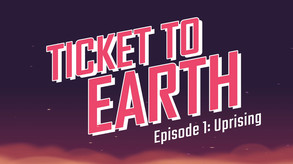 Ticket to Earth screenshot thumbnail video