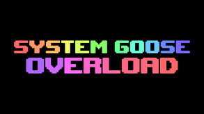 System Goose Overload screenshot thumbnail video