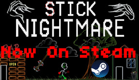 Introducing Stick Nightmare!