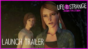 LiS: Before The Storm Launch Trailer ESRB EN