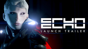 ECHO LAUNCH TRAILER