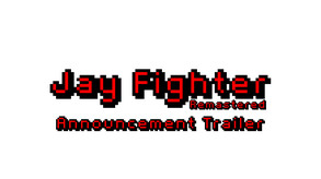 Announcement Trailer video thumbnail for Jay Fighter: Remastered