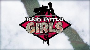 Tokyo Tattoo Girls - Launch Trailer