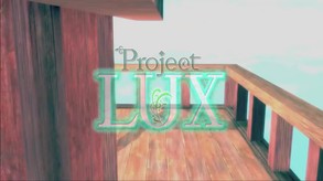 Project LUX screenshot thumbnail video