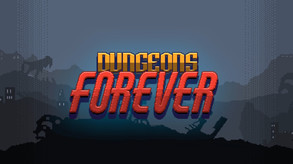Dungeons Forever Trailer