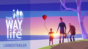 The Way Of Life DEFINITIVE EDITION Launch Trailer