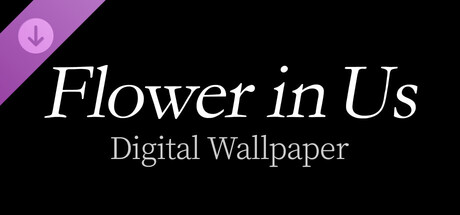 Flower in Us Digital Wallpaper cover art