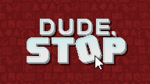 Dude, Stop screenshot thumbnail video