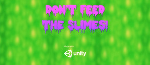 Don't Feed The Slimes!