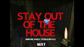 Stay Out of the House
