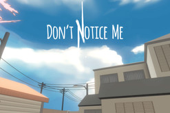 Don't Notice Me - More Gameplay