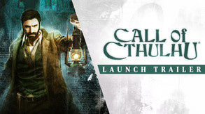 Call of Cthulhu - Launch Trailer