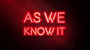 As We Know It Final Trailer