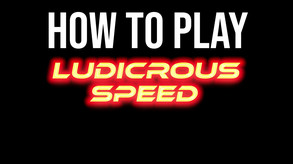 Ludicrous Speed