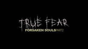 True Fear: Forsaken Souls Part 2 screenshot thumbnail video