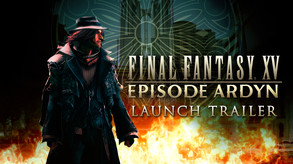 FINAL FANTASY XV EPISODE ARDYN screenshot thumbnail video