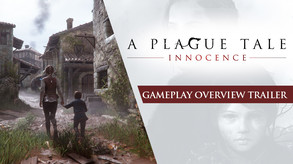 A Plague Tale: Innocence - Overview Gameplay Trailer