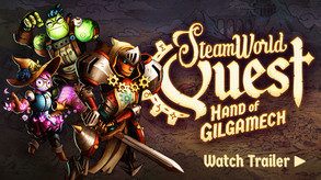 SteamWorld Quest: Hand of Gilgamech screenshot thumbnail video