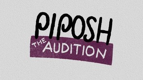 Piposh Audition Trailer