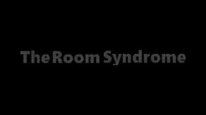 The Room Syndrome Official Trailer