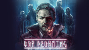 Dry Drowning Gameplay Trailer