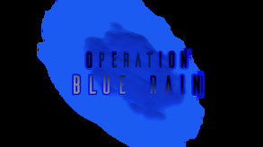 Operation Blue Rain - Teaser