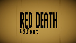 Red Death: 8Feet