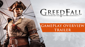 Greedfall - Gameplay Overview Trailer