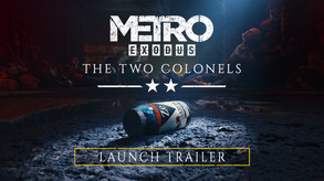 Metro Exodus - The Two Colonels screenshot thumbnail video