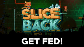 SLICE BACK Teaser GET FED