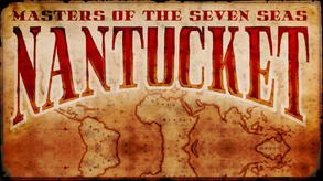 Nantucket - Masters of the Seven Seas screenshot thumbnail video