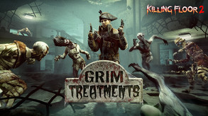 Killing Floor 2: Grim Treatments Update