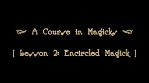 A Lesson in Encircled Magic