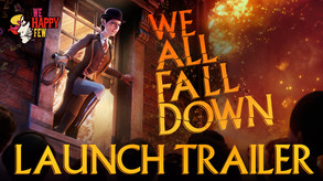 We Happy Few - We All Fall Down screenshot thumbnail video