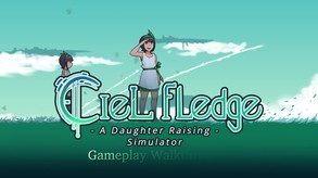 Ciel Fledge: A Daughter Raising Simulator screenshot thumbnail video
