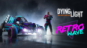 Dying Light - Retrowave Bundle screenshot thumbnail video